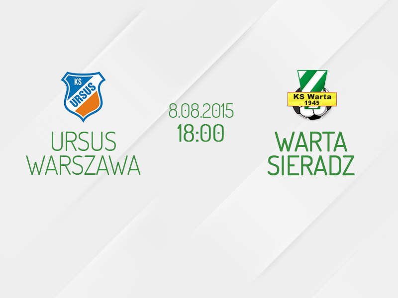 Ursus Warszawa - Warta Sieradz (8 sierpnia 2015)