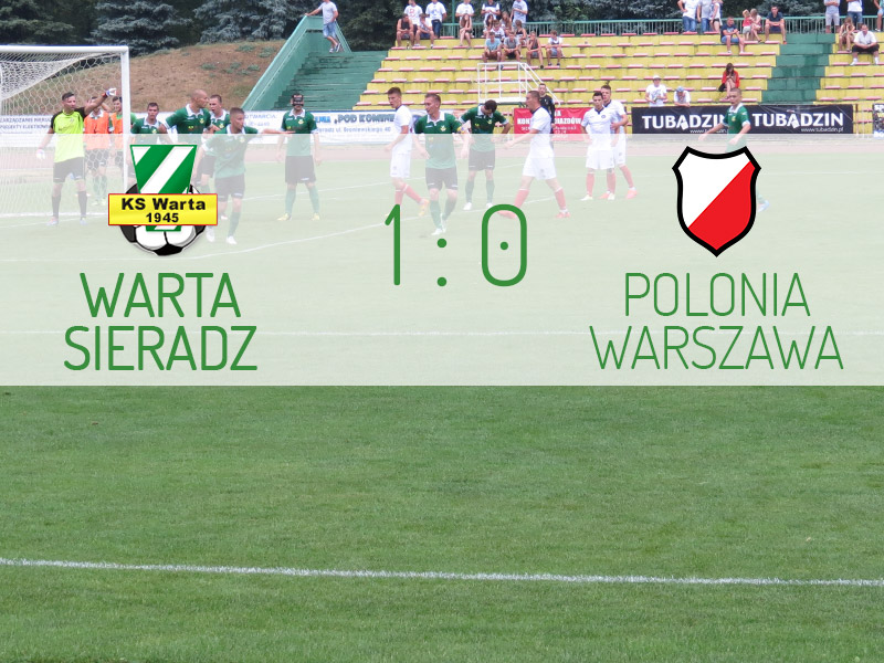 Warta Sieradz - Polonia Warszawa 1:0 - relacja