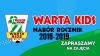 Trwaj膮 nabory rocznik贸w 2018-2019 Warta Kids!